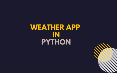 How to make a Weather App Application using Python in 2023